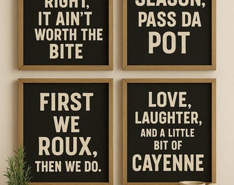 Cajun Kitchen Prints: Funny Louisiana Cooking Quotes (Digital Download