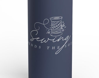 Sewing Quilting Tumbler, Sewing Mends the Soul Gift Water Bottle, Quilters and Sewers
