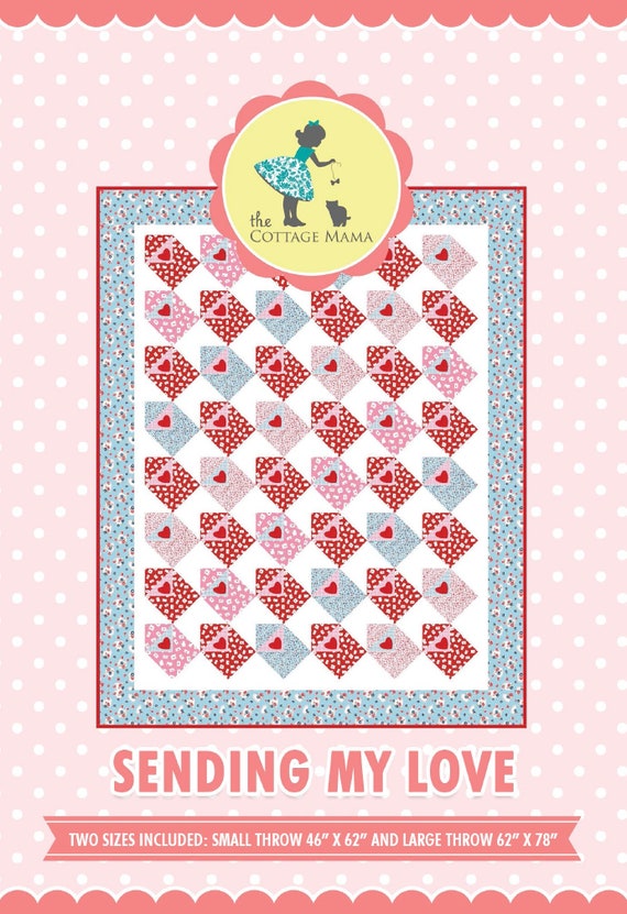 Sending My Love PDF Quilt Pattern from The Cottage Mama