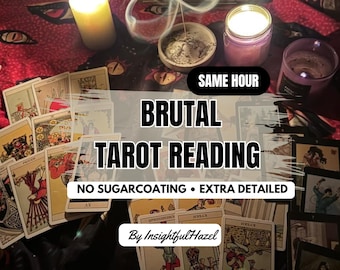 Same Hour Extra Detailed Brutal Tarot Reading, No Sugar Coating, Honest Brutal Psychic Predictions