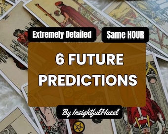 6 Future Predictions Psychic Reading, Same Hour Response