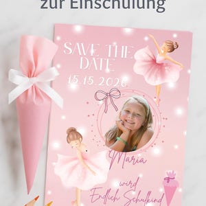 Save the Date Einschulung Ballerina Einschulung karte Mädchen personalisiert mit Foto und Namen  A6 Karte matt  glänzend Schultüte Design.