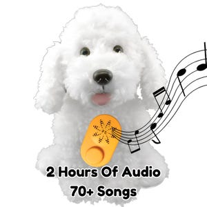 May include: A white plush dog toy with a small orange speaker attached. The toy has a black nose and eyes, and its tongue is pink. Musical notes are drawn in the background, and the text "2 Hours Of Audio 70+ Songs" is at the bottom.