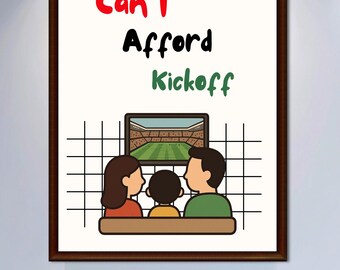 Funny Football Poster | Can't Afford Kickoff | Sarcastic Soccer Wall Art | Football Fan Gift | Digital Download