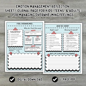 May include: A two-page digital download journal page for managing overwhelming feelings. The pages include prompts for identifying feelings, understanding causes, and creating a plan. Text includes "Emotion Management Reflection Sheet/Journal Page for Kids, Teens, & Adults."