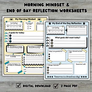 May include: Two printable worksheets titled "Morning Mindset" and "End of Day Reflection." The worksheets have sections for daily goals, feelings, and reflections. The text "DIGITAL DOWNLOAD" and "2-PAGE PDF" are also visible.