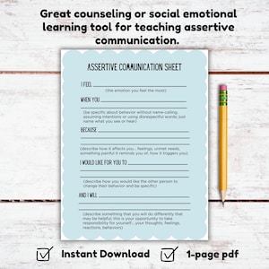 May include: A printable worksheet titled "Assertive Communication Sheet" on a light blue background with white text. The worksheet includes prompts for describing feelings, behaviors, and desired outcomes in a communication situation.