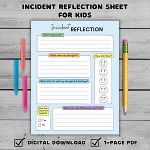 May include: A light blue "Incident Reflection Sheet for Kids" with prompts for self-reflection. The sheet includes sections for "What happened?", "What were my thoughts?", and "How did I feel?" along with a pencil and colorful pens.