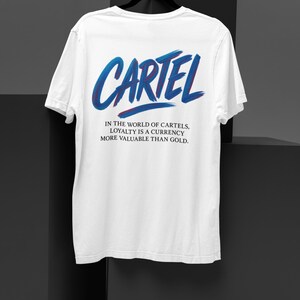 Cartel Loyalty T-Shirt – White Streetwear Tee with Bold Typography | Unisex S to 4XL Gift