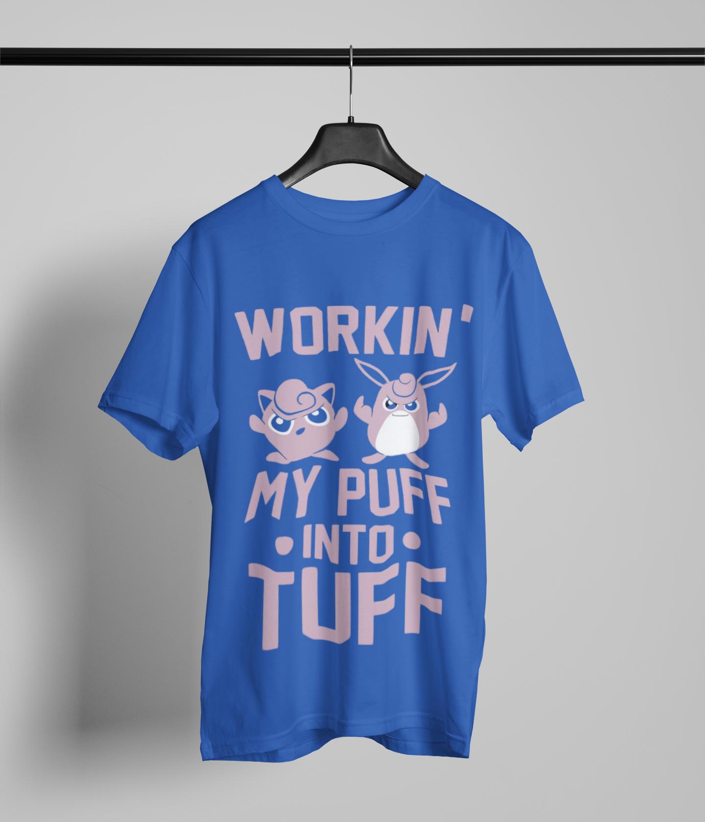 Workin' My Puff Into Tuff T Shirt, Workout Shirt Workin' My Puff Into Tuff T Shirt, Workout Shirt