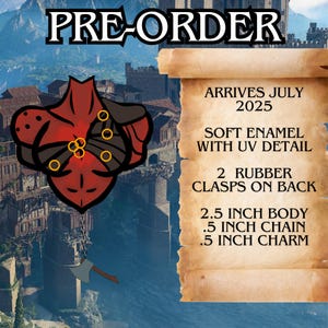 May include: Pre-order enamel pin with a red and black design of a chest piece with gold accents. The pin is 2.5 inches in diameter and has a .5 inch chain and charm. Arrives July 2025.
