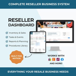 May include: An image promoting a reseller dashboard system, with the text "COMPLETE RESELLER BUSINESS SYSTEM". The dashboard is shown on a computer monitor and a tablet. Features include inventory, tasks, reports, and procedures. Built for Notion, it works with various e-commerce platforms.