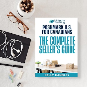 May include: A book titled "Poshmark U.S. for Canadians: The Complete Seller's Guide" with a teal and white cover. The image also shows eyeglasses, a black notebook, white earbuds, pencils, and office supplies.