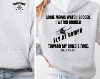 Funny Goalie Mom Hoodie, Rink Life Back Print Sweatshirt
