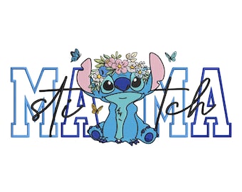Mama Stitch Embroidery Design, Cute Stitch Mom Quote Embroidery, Cartoon Character Embroidery File, Mother’s Day Embroidery Gift