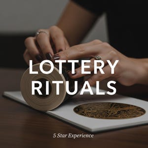Puede incluir: La imagen presenta el texto "LOTTERY RITUALS" en letras mayúsculas blancas. Un rollo de papel es sostenido por las manos de una persona, con un cuaderno y un diseño circular decorativo visible. El texto "5 Star Experience" está en la parte inferior.