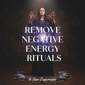 May include: A woman in a dark dress with arms raised, surrounded by a swirling purple energy field. The words "REMOVE NEGATIVE ENERGY RITUALS" are displayed in white text. The phrase "5 Star Experience" is at the bottom.