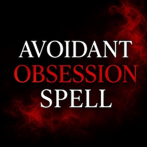 Könnte beinhalten: Eine digitale Grafik mit dem Text AVOIDANT OBSESSION SPELL in einer fetten Serifenschrift. Die Wörter AVOIDANT und SPELL sind in Weiß geschrieben, während das Wort OBSESSION in Rot gehalten ist. Der Hintergrund ist schwarz mit rotem Rauch.