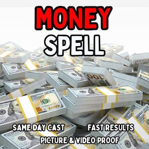 Puede incluir: Una pila de billetes de dólar estadounidense con el texto "MONEY SPELL" en letras rojas en la parte superior. El texto "SAME DAY CAST" y "FAST RESULTS" están en la parte inferior de la imagen. El texto "PICTURE & VIDEO PROOF" está centrado en la parte inferior de la imagen.