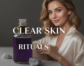 CLEAR SKIN RITUAL, beauty, tone, glow up
