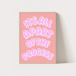 Stampa con citazione "È tutto parte del processo" / Arte murale motivazionale per donne / Decorazione per ufficio Boss Babe / Poster fisico / Vibrazioni calme