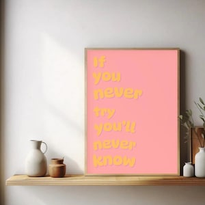 Stampa con citazione vibrante - Arte ispiratrice colorata - Decorazione murale motivazionale - Parole edificanti per la tua casa - Stampa con citazione positiva e audace