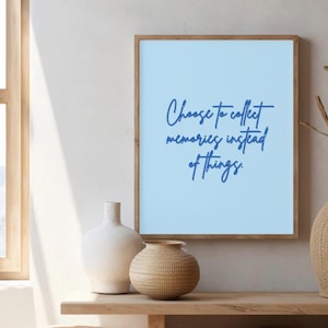 Arte de pared "Colecciona recuerdos, no cosas" / Impresión de cita minimalista azul / Decoración inspirada en viajes / Póster motivacional / Regalo para exploradores