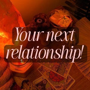 Love tarot reading Your next relationship