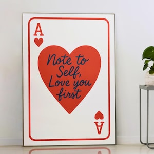 Love Yourself First Poster | Self Love Motivational Art | Ace Card Design Print | Mental Health Reminder | Positive Quote Wall Art