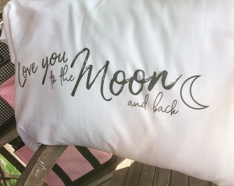 Love You to the Moon Pillow Case, Standard Size