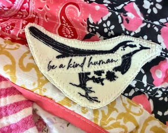 Applique patch, bird be a kind human Boho Upcycle Embellishment, distressed denim patch