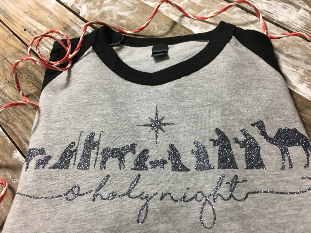 Christmas Shirt Nativity Scene Shirt O Holy Night Christmas Etsy