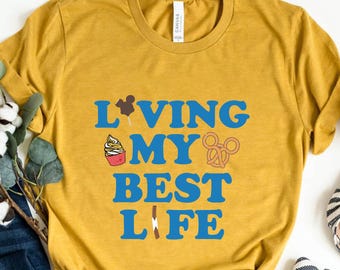 Living My Best Life Disney Snacks Shirt, Disney Food Lover Shirt, Disney Parks Vacation Tee, Disneyland, Disney Shirt, Magical Snacks Shirt
