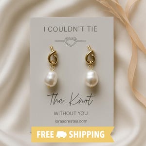 Bridesmaid Earrings | Bridesmaid Gifts | Tie the Knot Bridesmaids Earrings |  Knot Earrings Bridesmaids Gifts | Bridesmaid Pearl Earrings