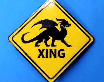Dragon Crossing Sign Hard Enamel Pin - Dragon XING