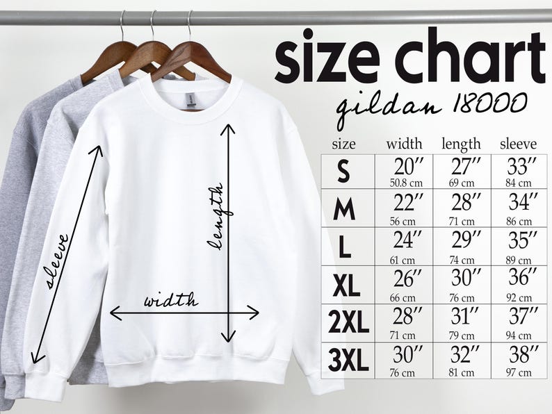 May include: Size chart for Gildan 18000 sweatshirts, showing measurements in inches and centimetres for sizes S to 3XL. The chart includes width, length, and sleeve measurements.
