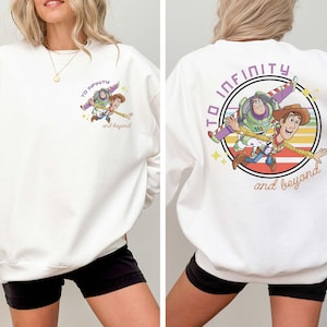 Toy Story To Infinity and Beyond Sweatshirt, Buzz Lightyear  Sheriff Woody Crewneck, Disney Best Friends Sweatshirt, Toy Story Hoodie