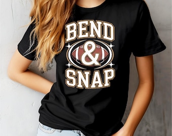 Funny Game Day Touchdown Season SVG PNG, Cute Bend and Snap Football shirt, Touchdown Season Bend And Snap Football SVG download