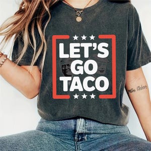 Lets Go TACO  Funny Taco SVG, PNG & Cricut File  Fiesta  Food Humor Graphic for Stickers, Shirts Decor