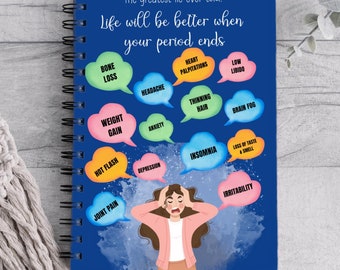Menopause Symptoms Spiral Notebook: Humorous Journal for Women
