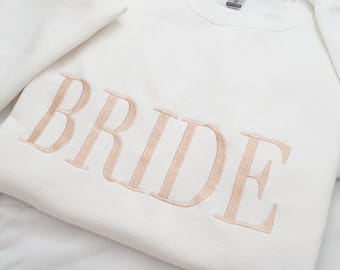 Personalized Embroidered Bride Sweatshirt: Engagement Gift