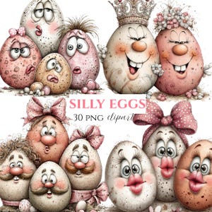 May include: A collection of whimsical, anthropomorphic egg illustrations. The eggs feature expressive faces, some with crowns, bows, and mustaches. The text "SILLY EGGS 30 PNG clipart" is displayed in pink.