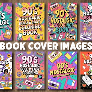 May include: A collection of colorful coloring book covers with a 90s theme. Each cover features the text "90's Nostalgic Coloring Book" or "90's Nostalgic Bold & Easy Coloring Book" with retro graphics like cassette tapes, and game consoles.