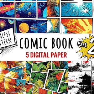Può includere: Un set di carta digitale intitolato "Comic Book Part 2" con illustrazioni in stile fumetto. L'immagine include pannelli con scene spaziali, esplosioni e fogliame tropicale. Il testo include "Seamless Pattern" e "5 Digital Paper".