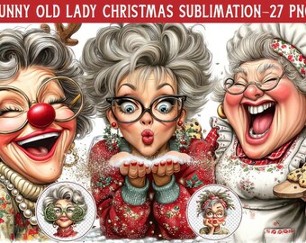 Sublimation de Noël avec une vieille dame rigolote | 27 images clipart PNG de grand-mère | Motifs de Noël humoristiques pour t-shirts, mugs, cartes et loisirs créatifs