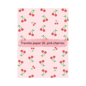 Pode incluir: Padrão de cerejas rosa e verdes sobre um fundo rosa. Papel de transferência 16 - cerejas rosa.