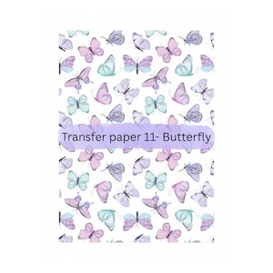Puede incluir: Un fondo blanco con un patrón repetitivo de mariposas moradas, rosas y azules. El texto "Transfer paper 11- Butterfly" está en la parte inferior de la imagen.