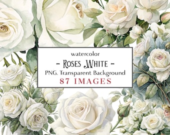 White Roses – 87 Watercolor PNGs for Elegant Wedding Designs, Sublimation, Crafts & Romantic Projects