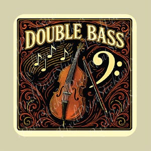 May include: Square sticker with a vintage design featuring a double bass, bow, musical notes, and a treble clef. The words "DOUBLE BASS" are in a bold, yellow font. The background is black with ornate, swirling patterns in red and orange.