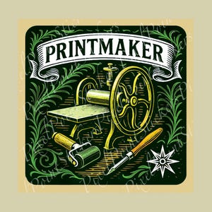 May include: A vintage-style illustration featuring a printing press in yellow and green, with the word "PRINTMAKER" in a banner. The design includes a roller, a knife, and a starburst on a dark green background with leafy accents.